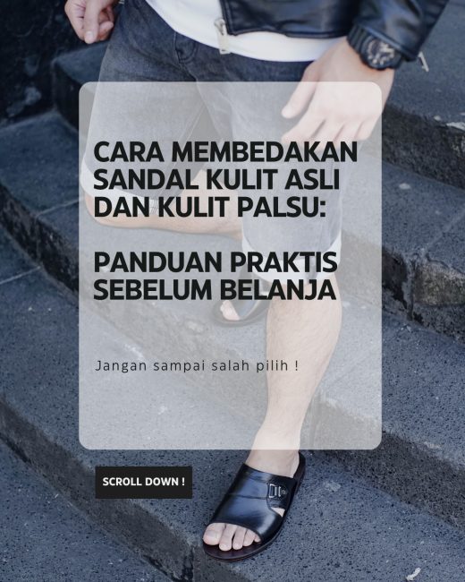 Cara Membedakan Sandal Kulit Asli dan Kulit Palsu